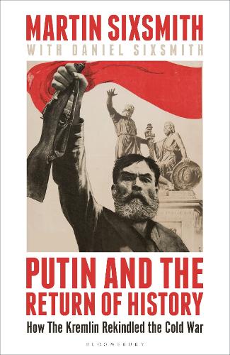 [object Object] «Putin and the Return of History: How the Kremlin Rekindled the Cold War» - фото №1