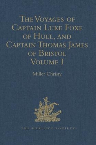 [object Object] «The Voyages of Captain Luke Foxe of Hull, and Captain Thomas James of Bristol, in Search of a North-West Passage, in 1631-32: With Narratives of the earlier North-West Voyages of Frobisher, Davis, Weymouth, Hall, Knight, Hudson, Button, Gibbons, Bylot, Ba» - фото №1