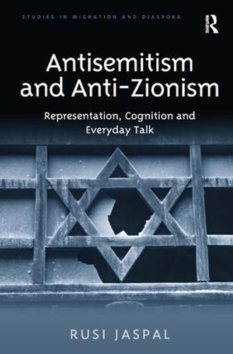 [object Object] «Antisemitism and Anti-Zionism: Representation, Cognition and Everyday Talk», автор Руси Джаспал - фото №1