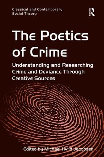 [object Object] «The Poetics of Crime: Understanding and Researching Crime and Deviance Through Creative Sources», автор Майкл Хвиид Якобсен - фото №1