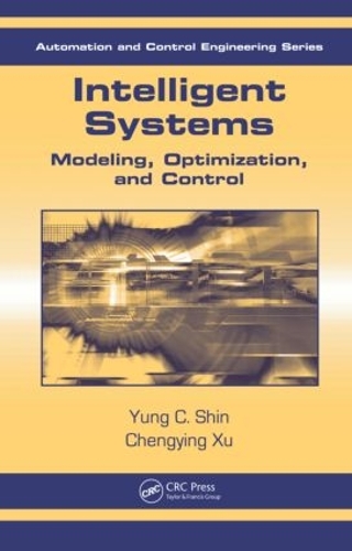 [object Object] «Intelligent Systems: Modeling, Optimization, and Control», авторов Чэнъинь Сюй, Юнг К. Шин - фото №1