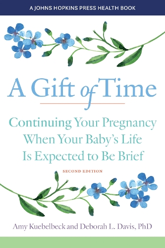 [object Object] «A Gift of Time: Continuing Your Pregnancy When Your Baby's Life Is Expected to Be Brief», авторов Эми Кюбельбек, Дебора Л. Дэвис - фото №1