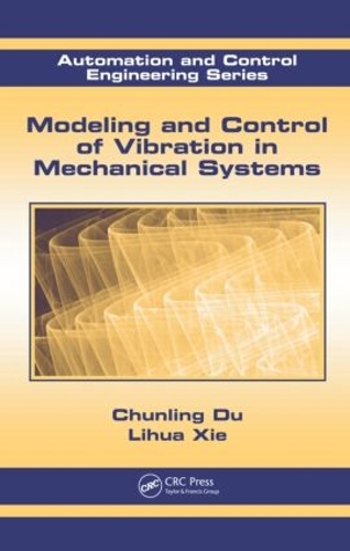 [object Object] «Modeling and Control of Vibration in Mechanical Systems», авторов Чуньлин Ду, Лихуа Се - фото №1