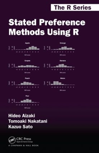 [object Object] «Stated Preference Methods Using R», авторов Хидео Аизаки, Кадзуо Сато, Томоаки Накатани - фото №1