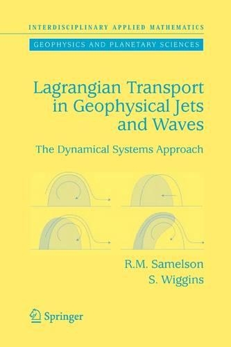 [object Object] «Lagrangian Transport in Geophysical Jets and Waves: The Dynamical Systems Approach», авторів Роджер М. Самельсон, Стівен Віггінс - фото №1