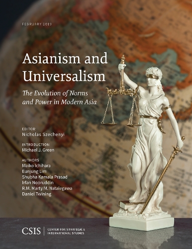 [object Object] «Asianism and Universalism: The Evolution of Norms and Power in Modern Asia», автор Майкл Дж. Грин - фото №1