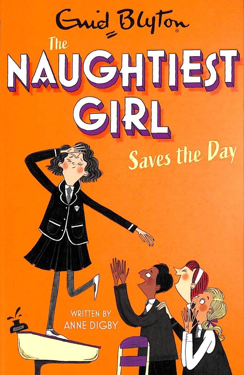 

Naughtiest Girl Saves The Day. Book 7