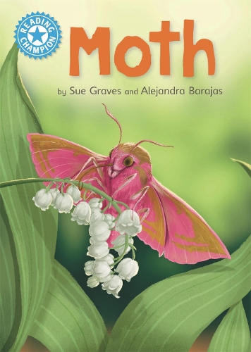 

Reading Champion: Moth: Independent Reading Non-Fiction Blue 4