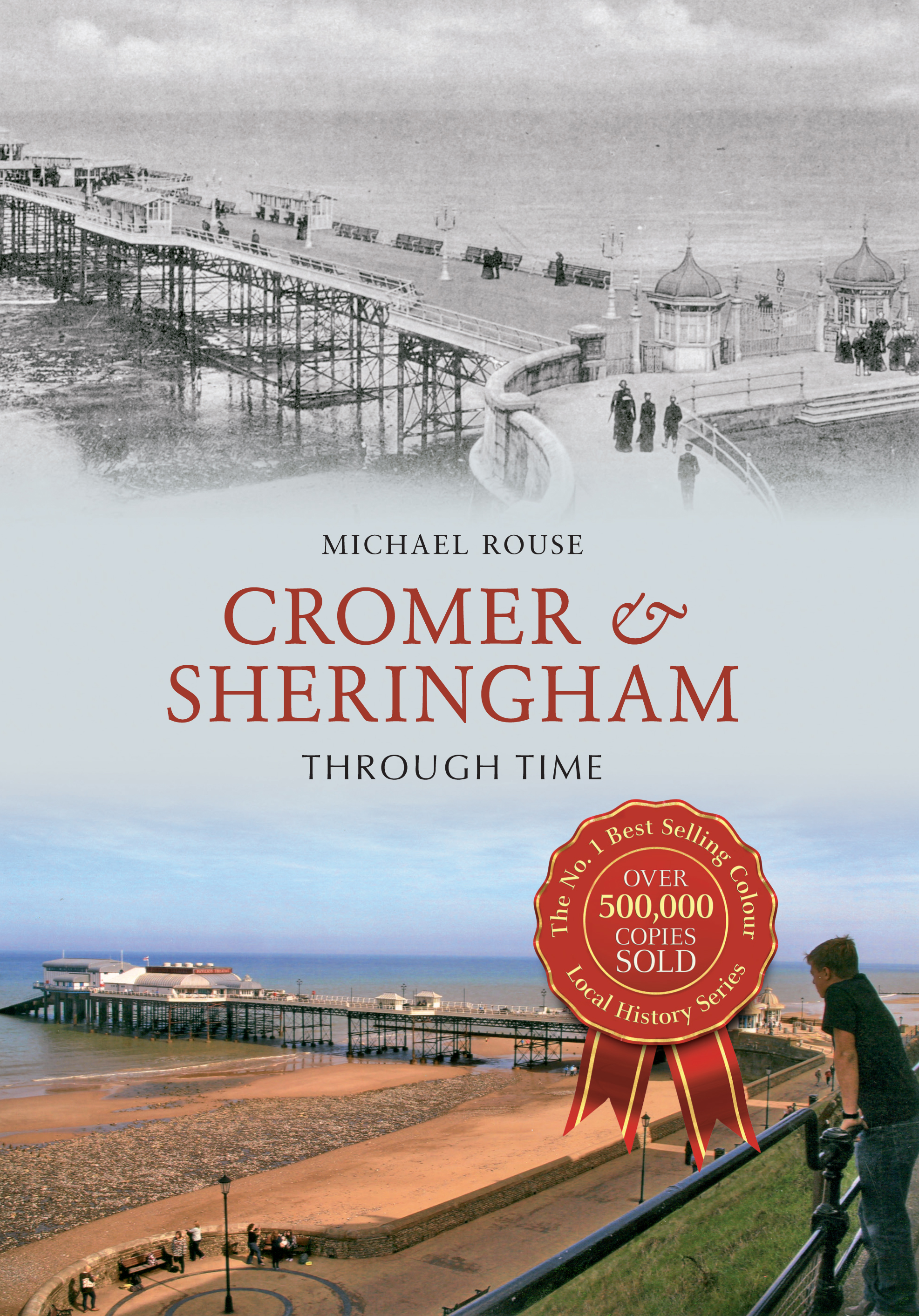 

Cromer & Sheringham Through Time