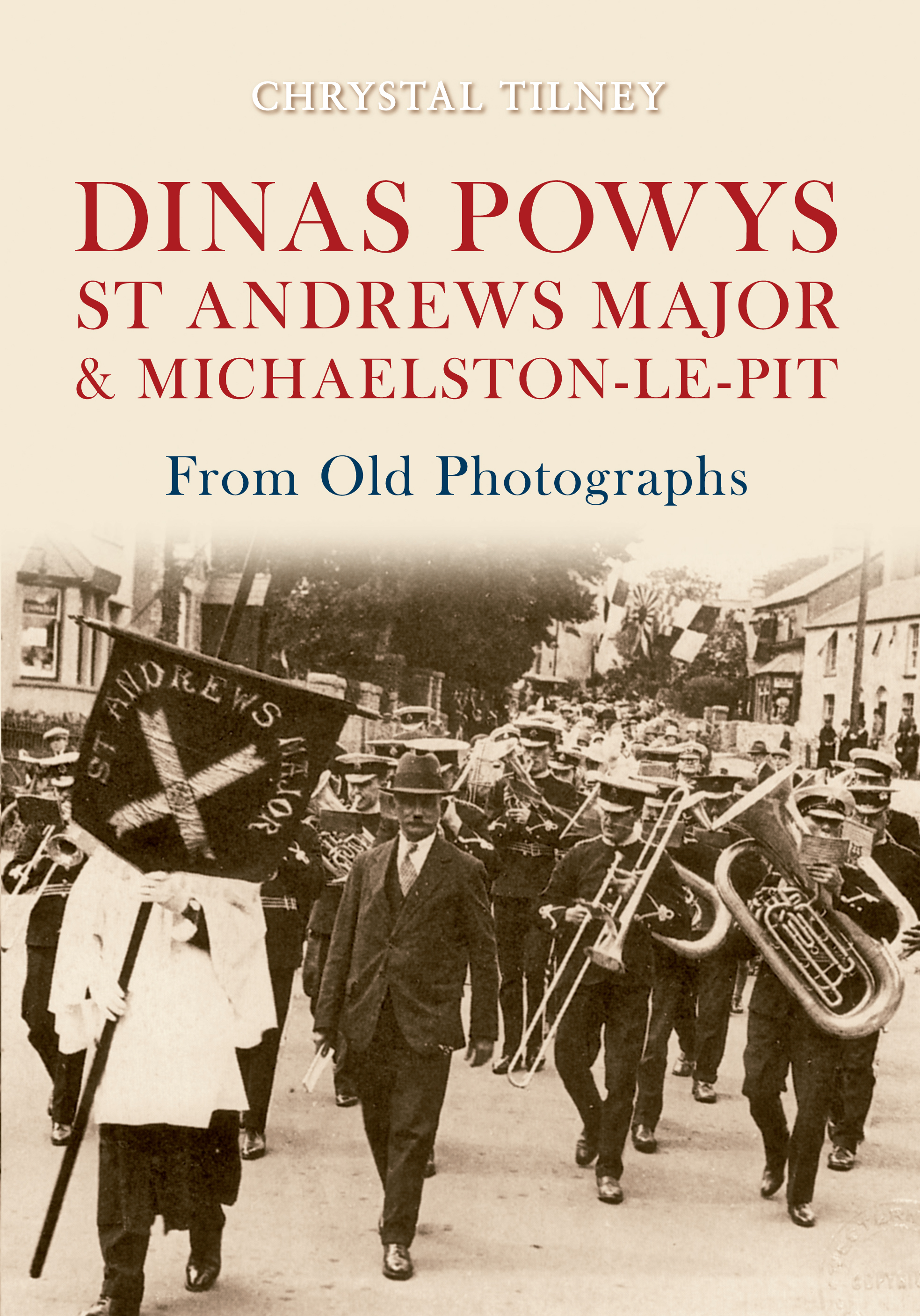 

Dinas Powys St Andrews Major & Michaelston-le-Pit From Old Photographs