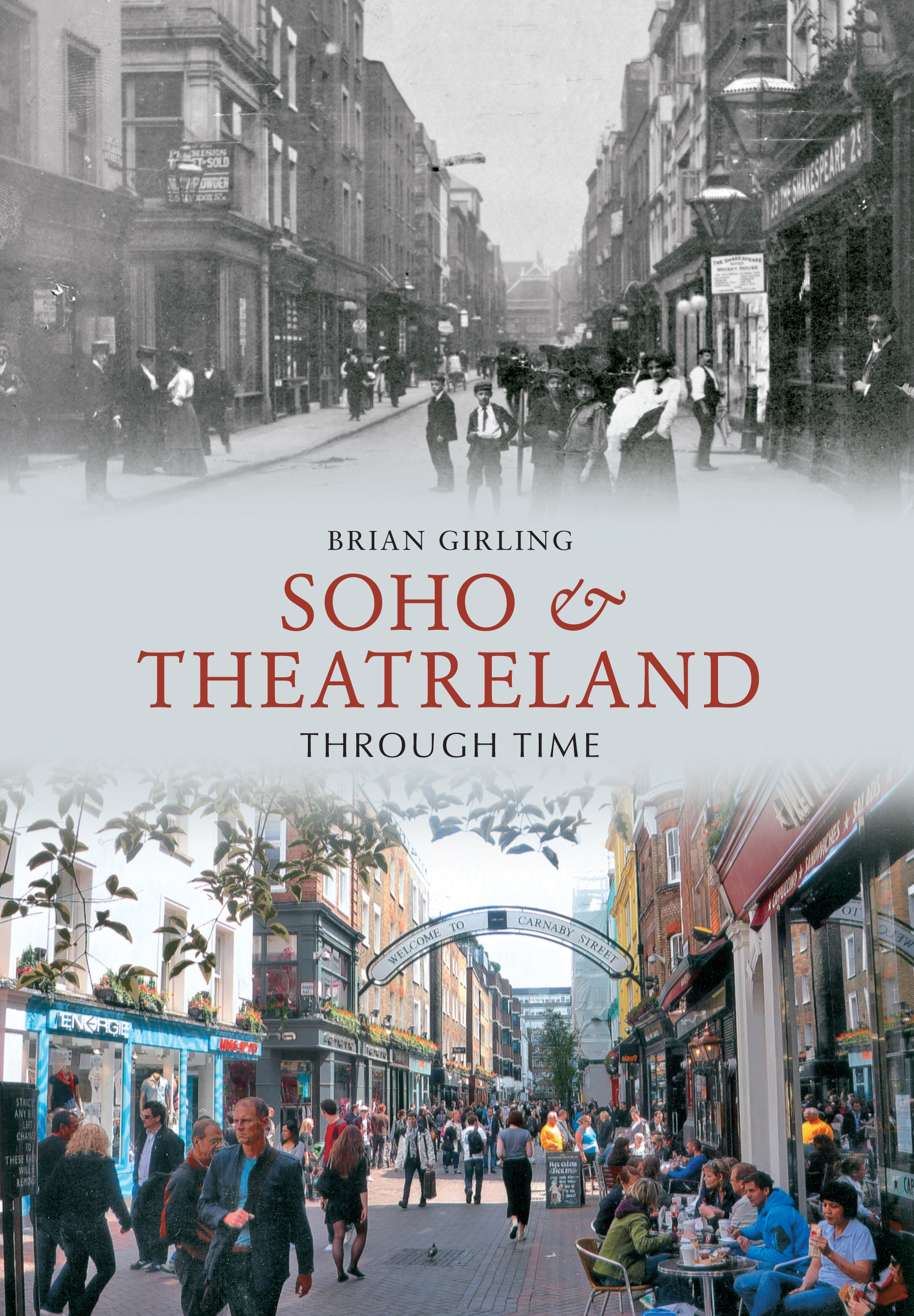 

Soho & Theatreland Through Time