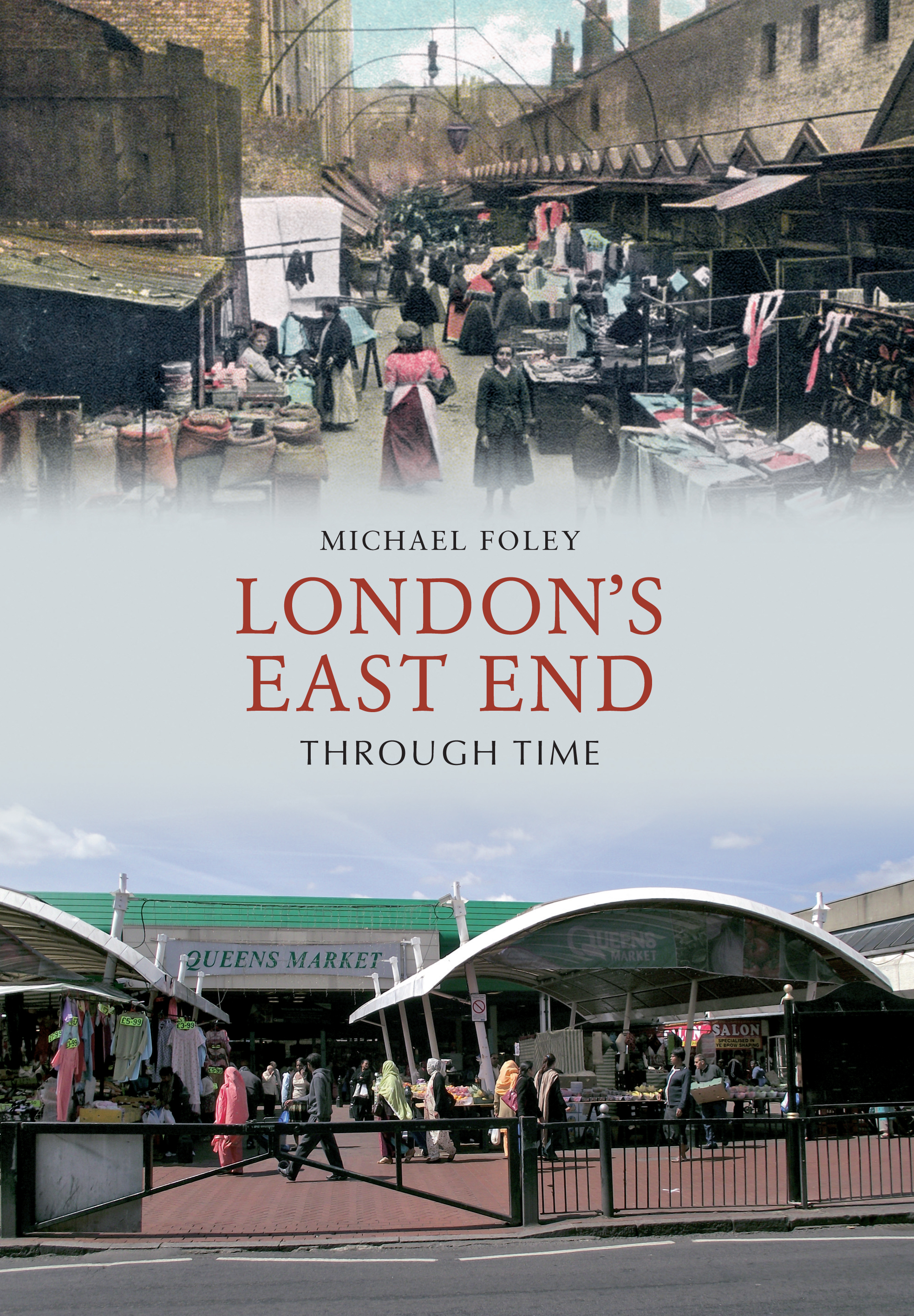 

London's East End Through Time