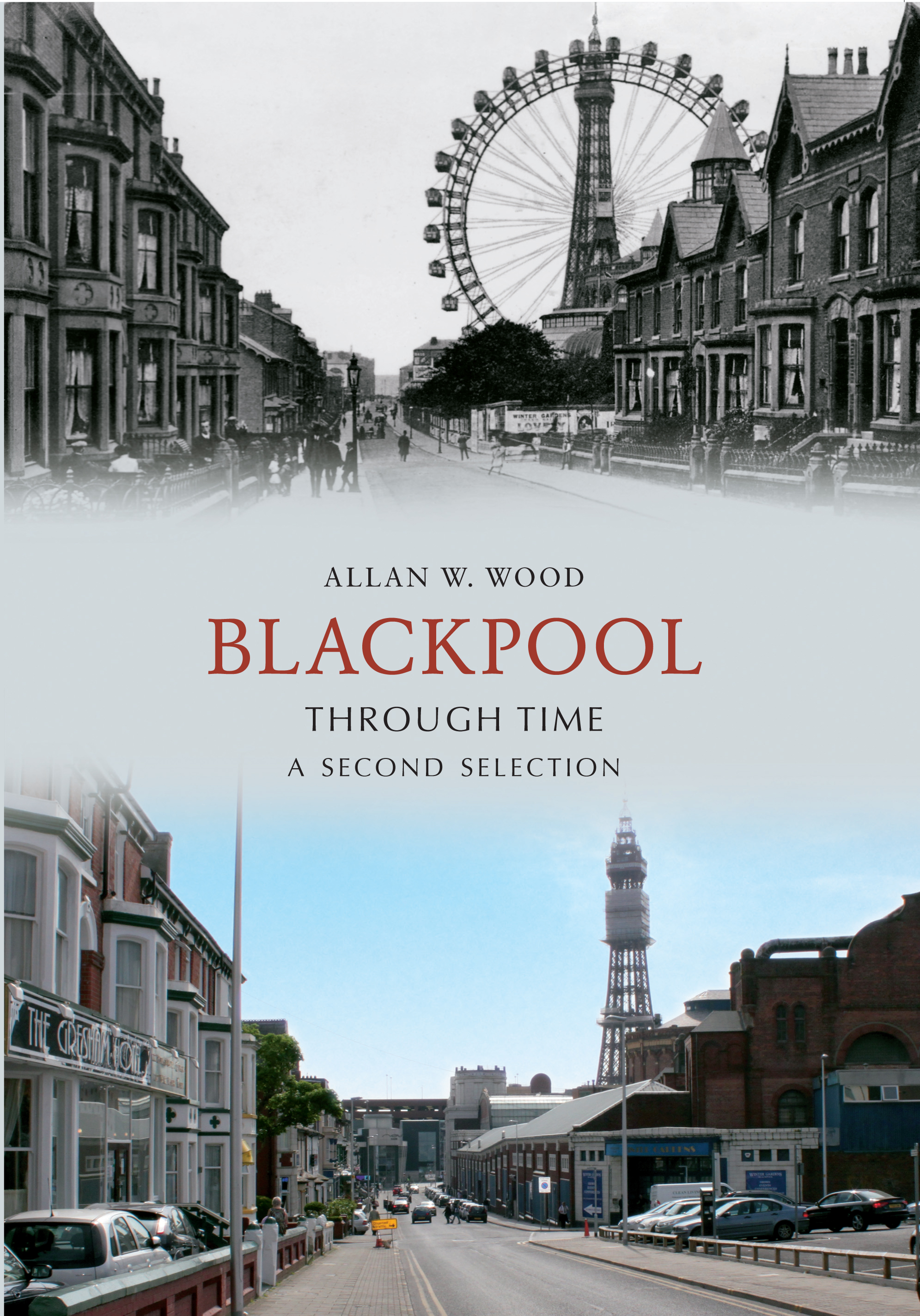 

Blackpool Through Time A Second Selection