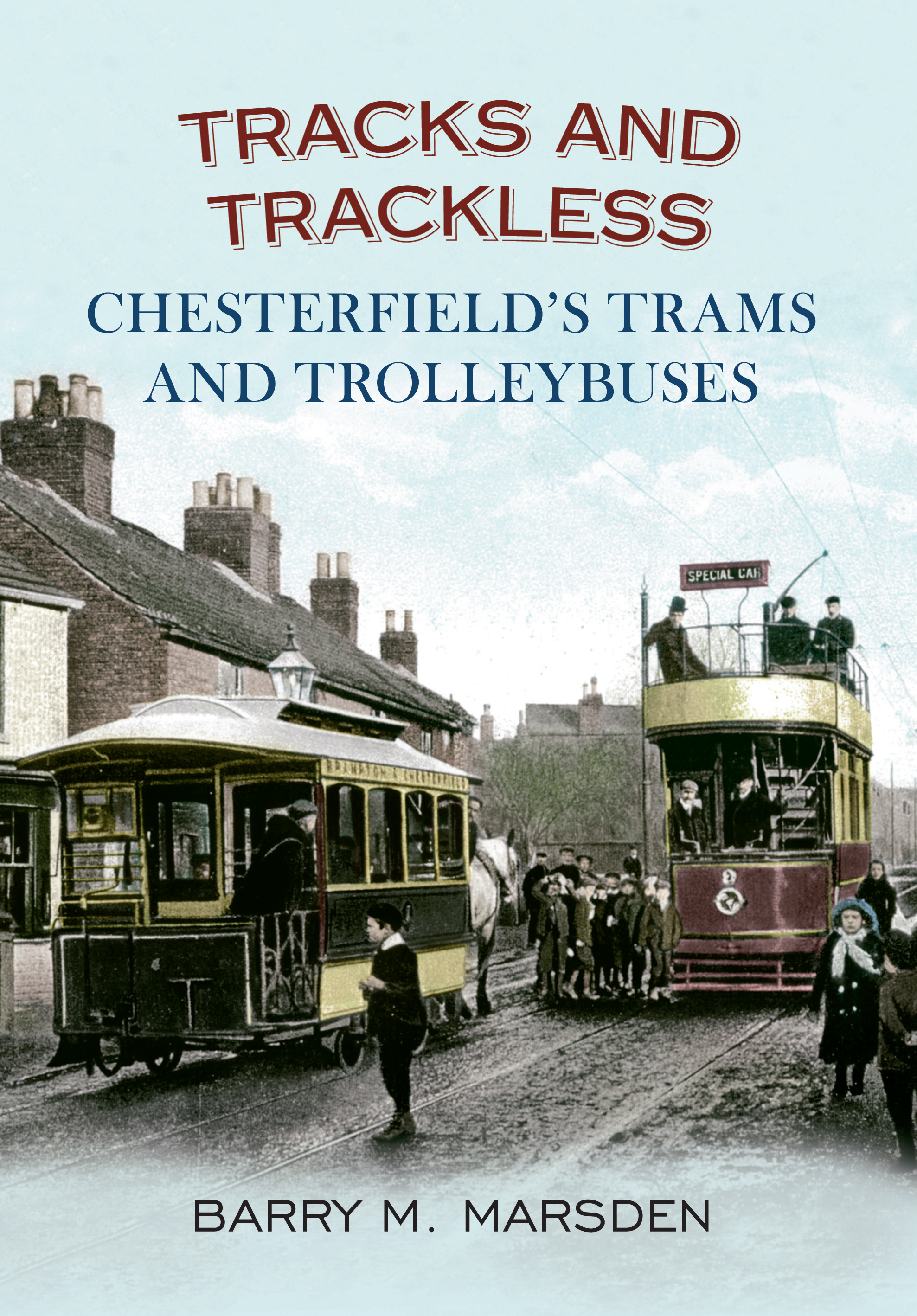 

Tracks and Trackless