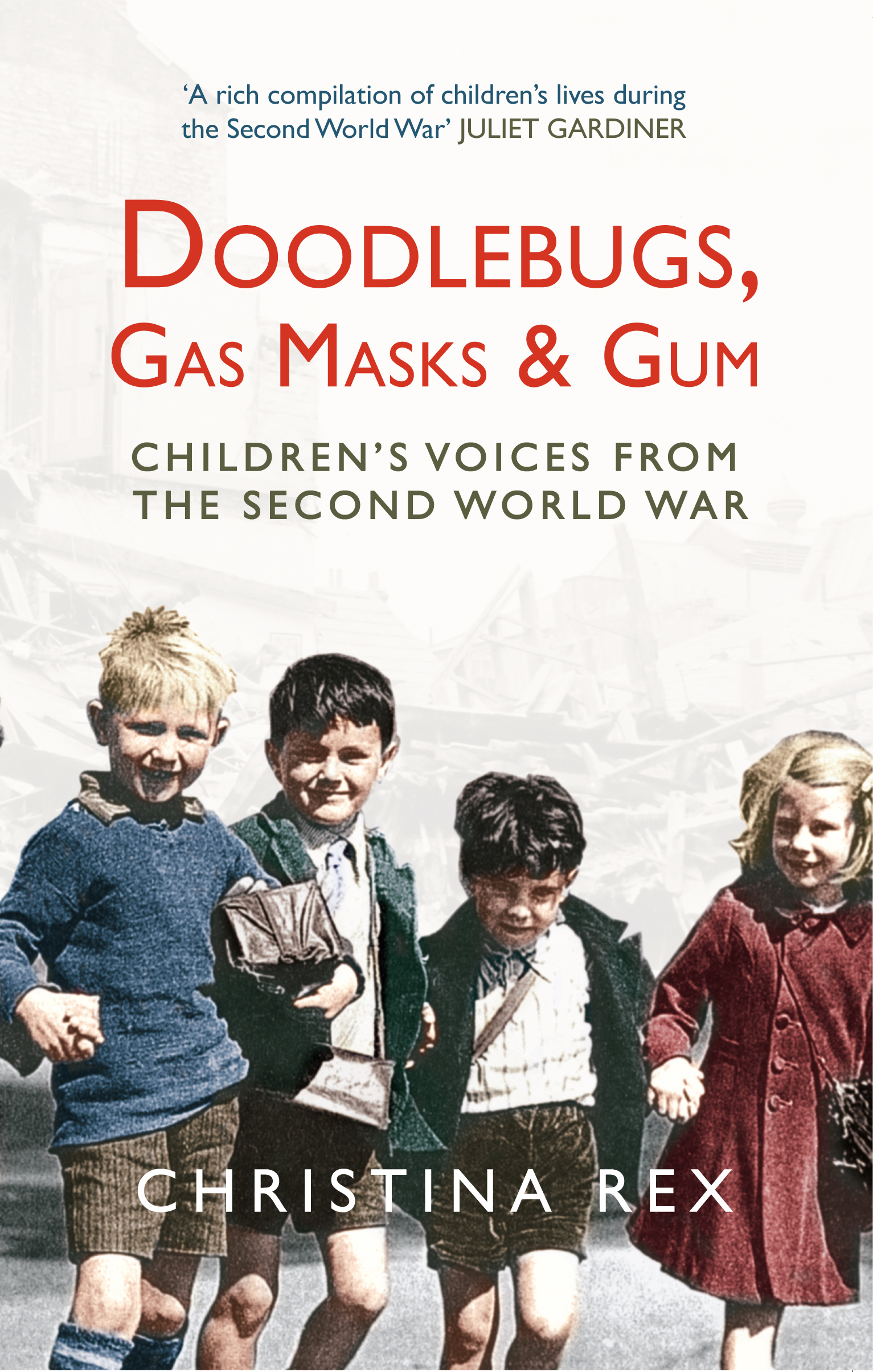 

Doodlebugs, Gas Masks & Gum
