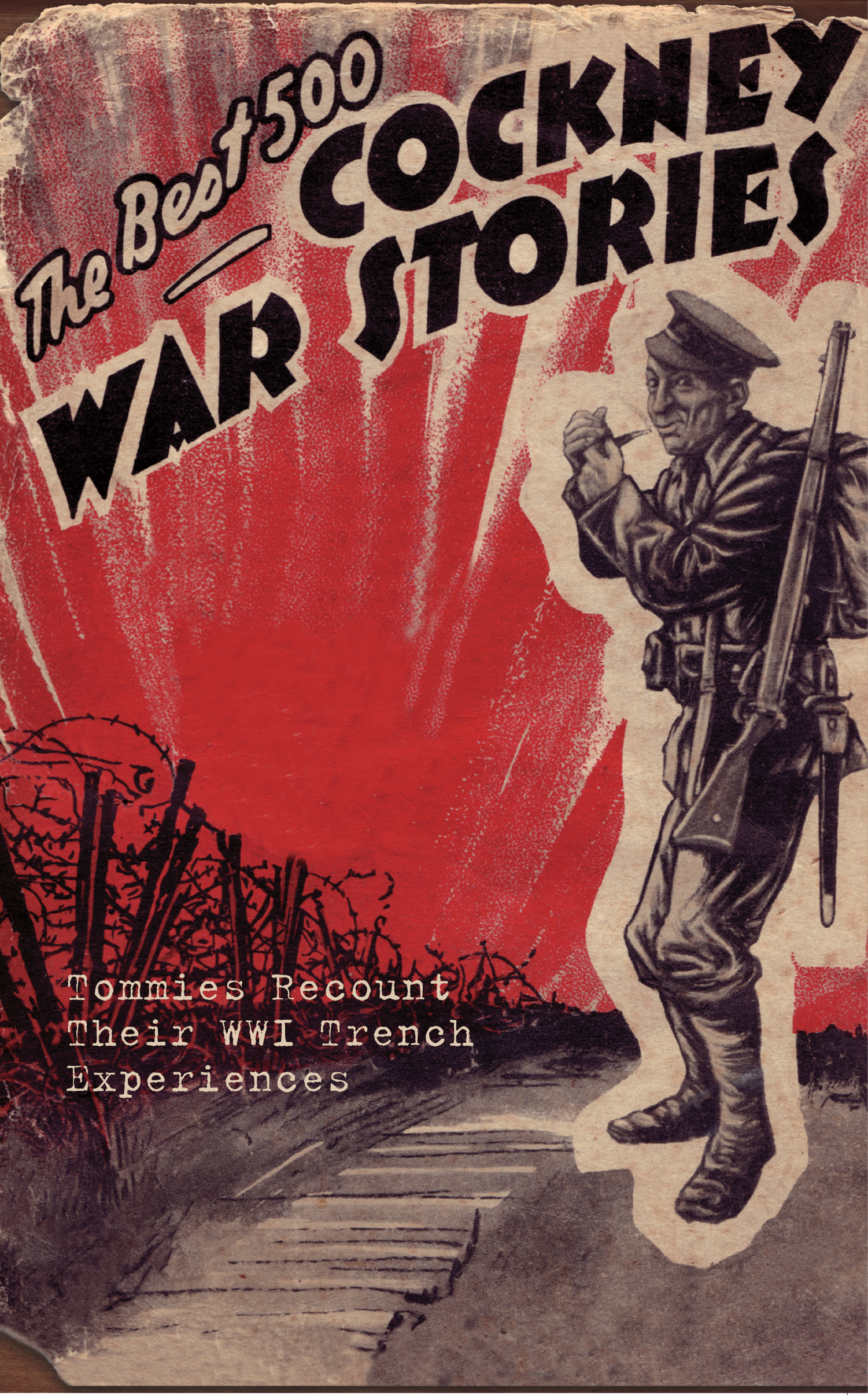 

The Best 500 Cockney War Stories