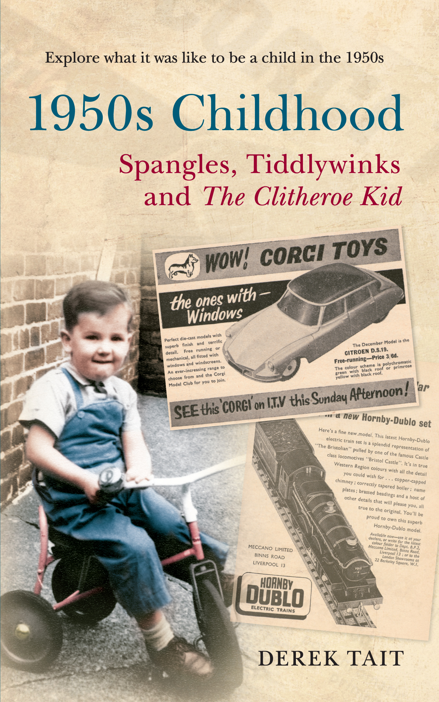 

1950s Childhood Spangles, Tiddlywinks and The Clitheroe Kid