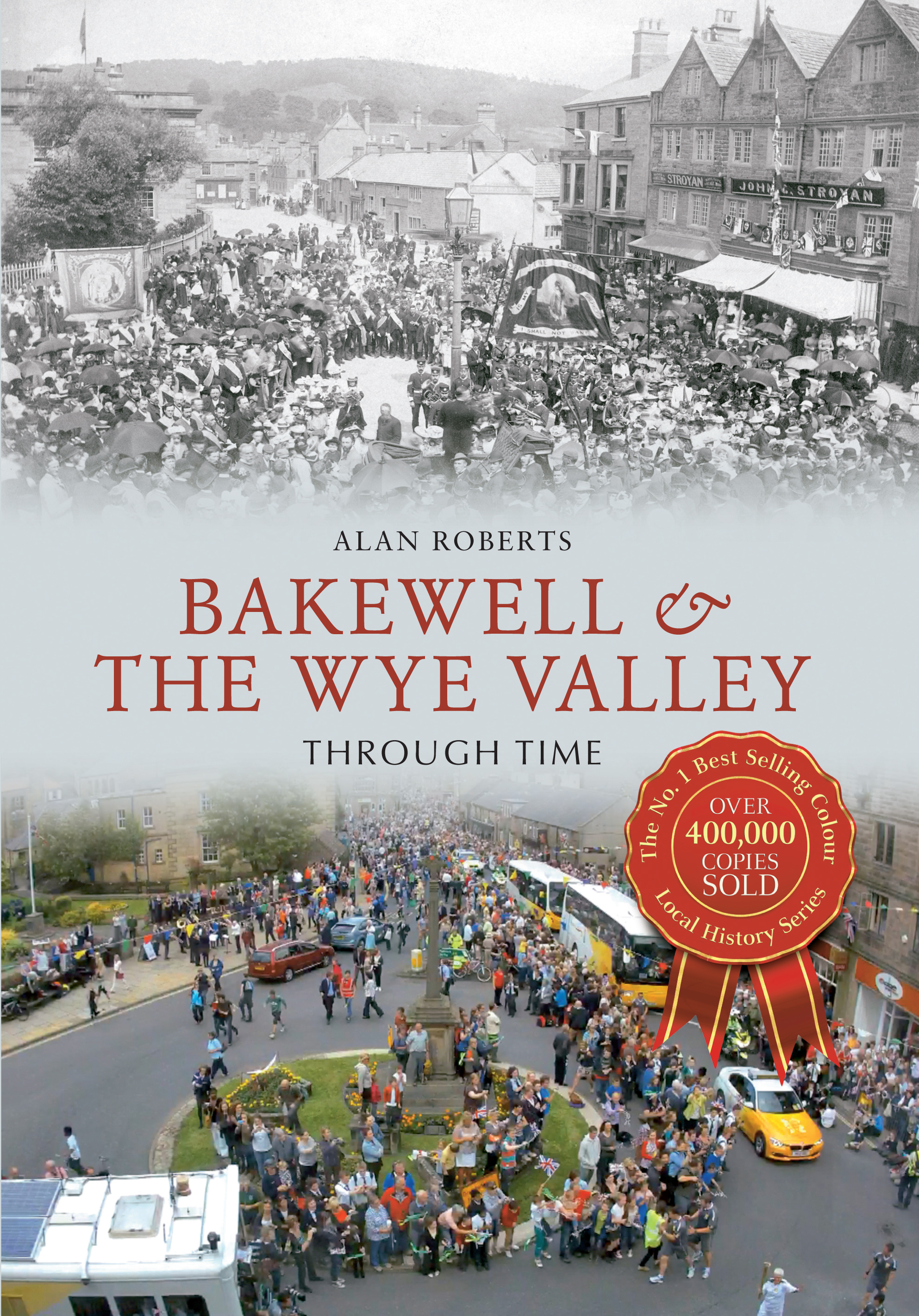 

Bakewell & the Wye Valley Through Time