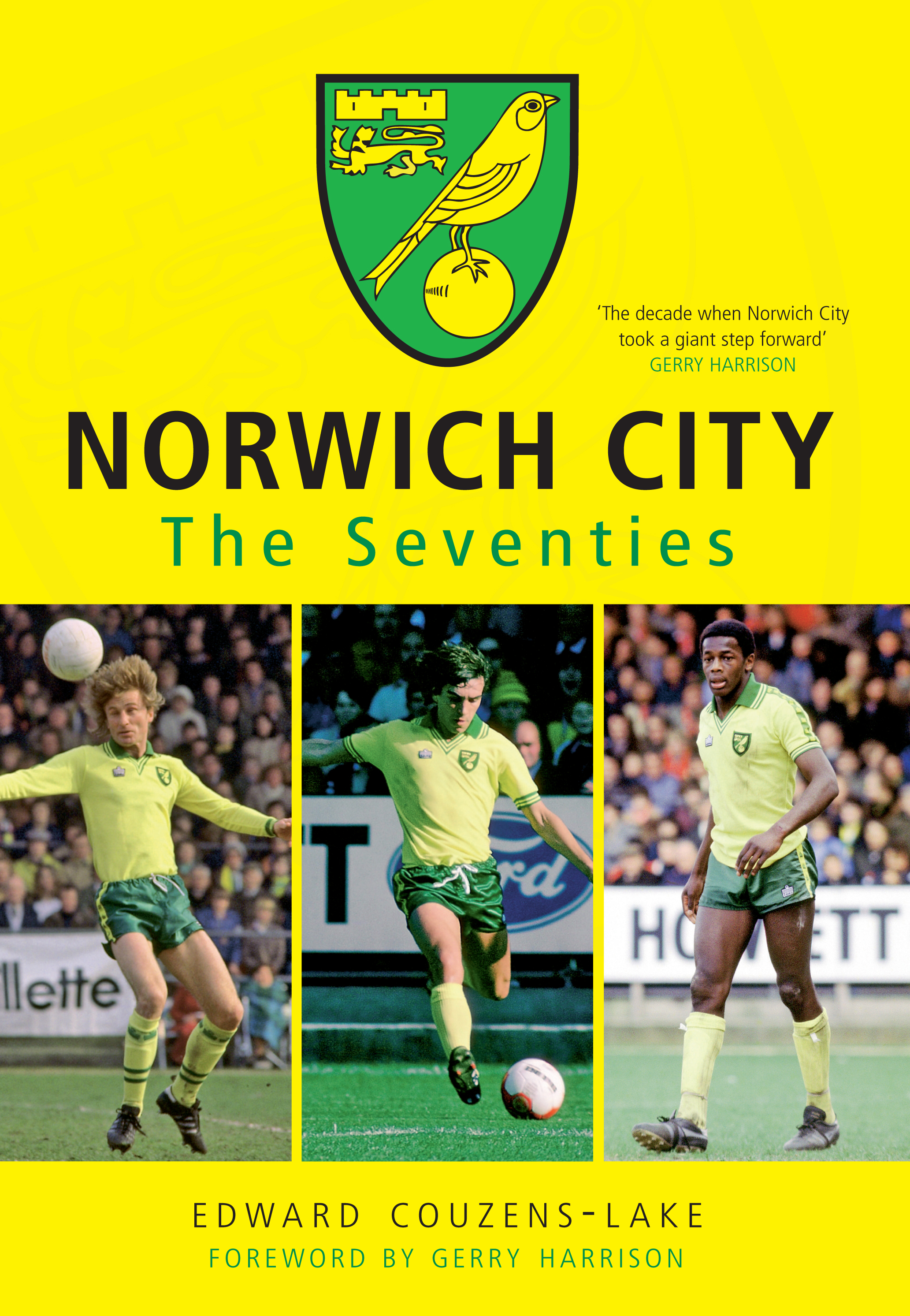 

Norwich City The Seventies