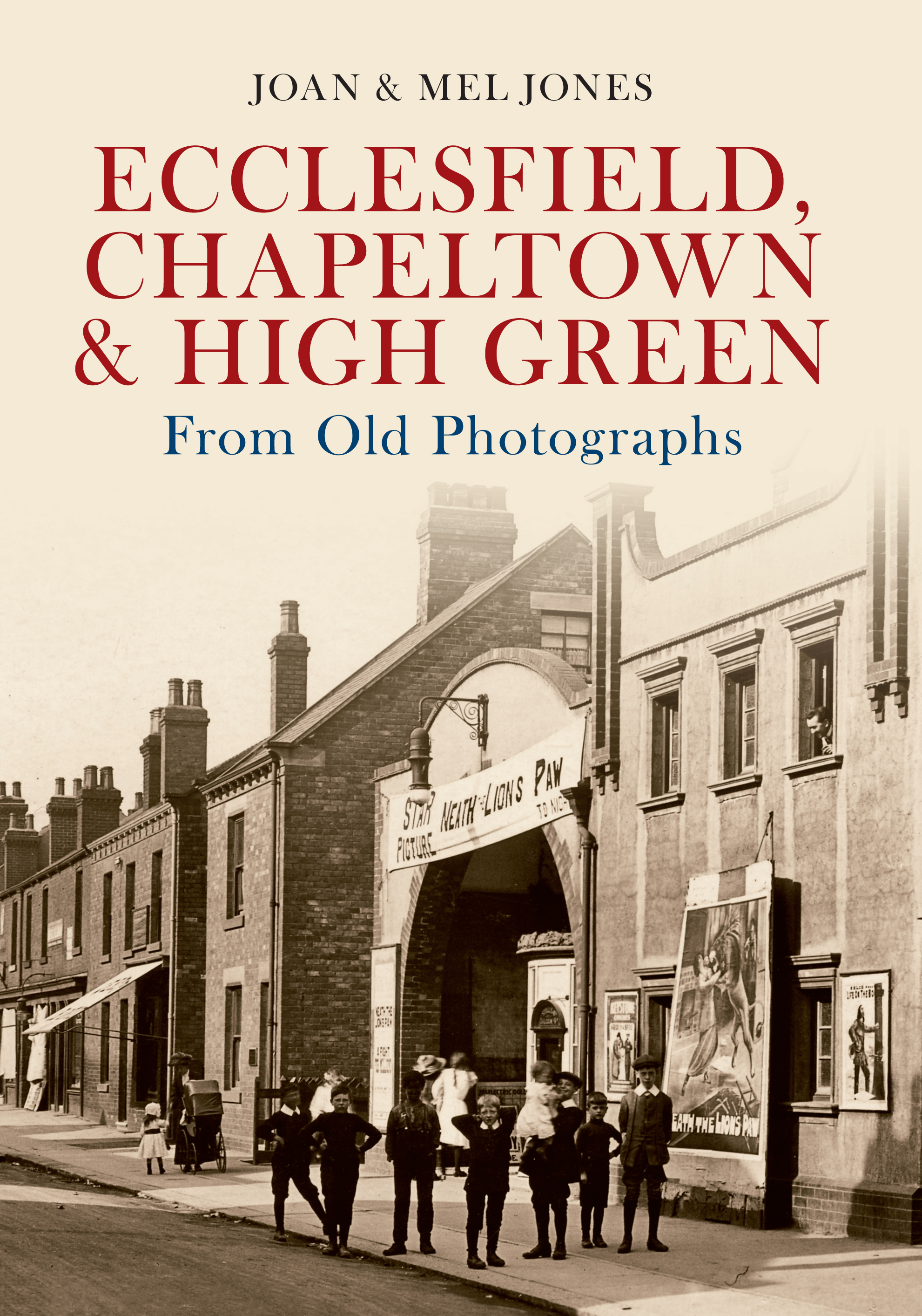 

Ecclesfield, Chapeltown & High Green From Old Photographs