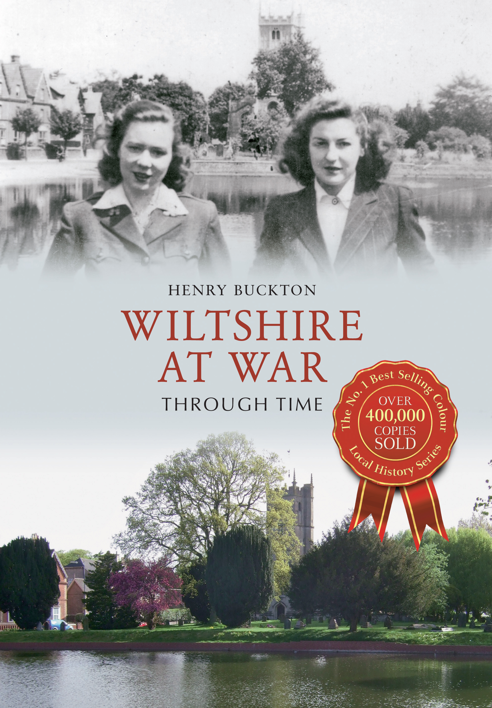 

Wiltshire at War Through Time