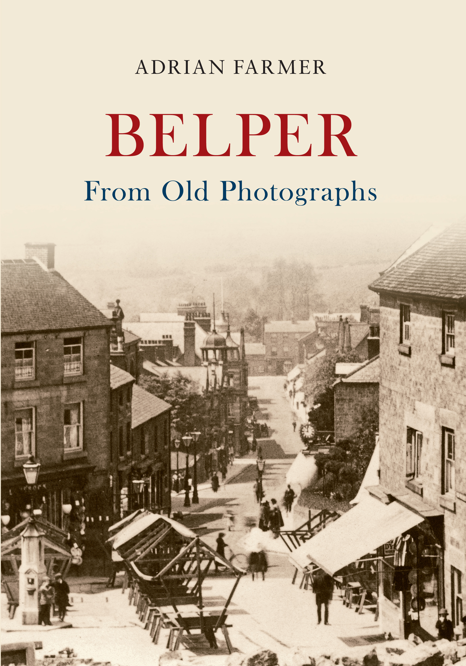 

Belper From Old Photographs