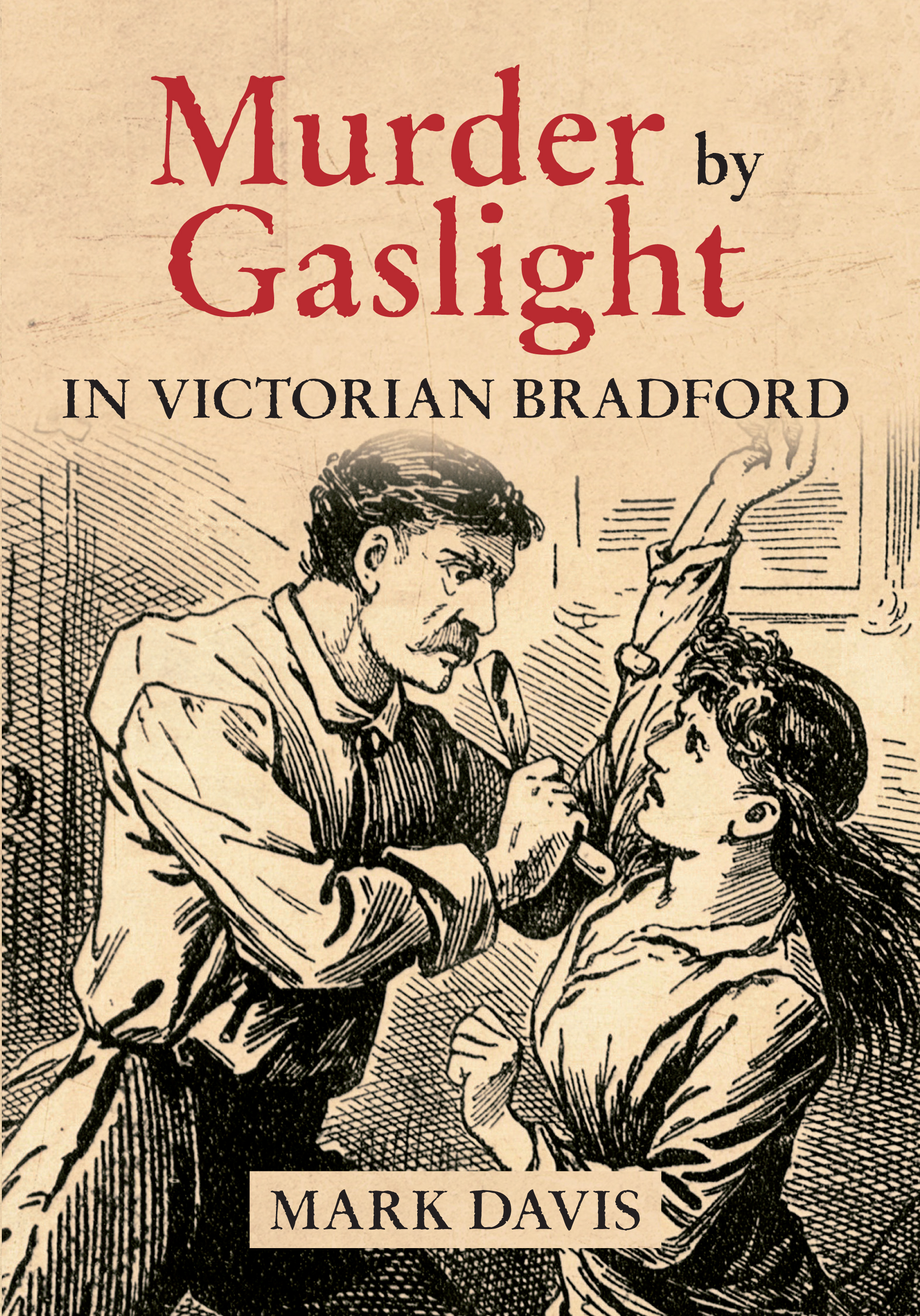 

Murder by Gaslight in Victorian Bradford