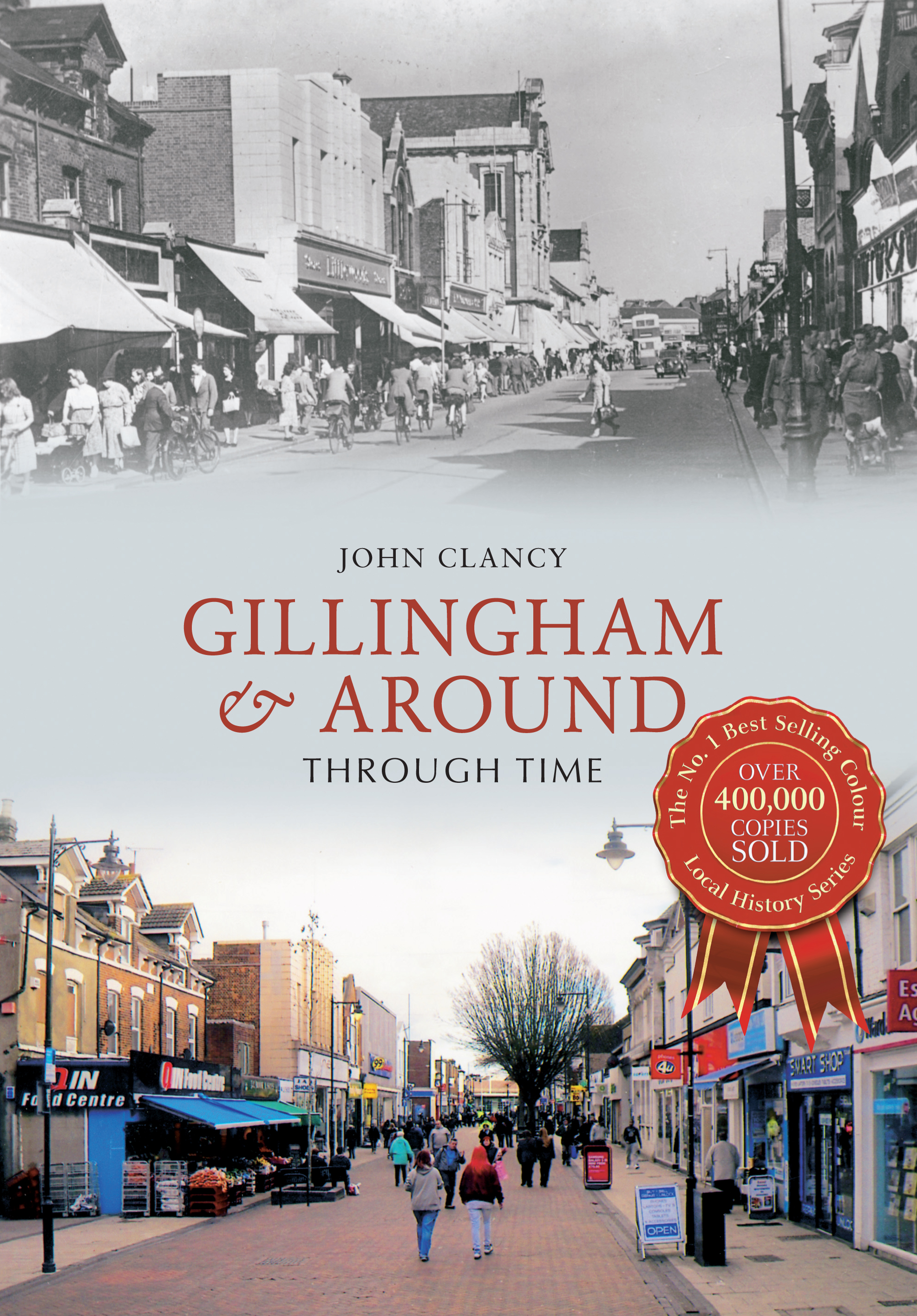 

Gillingham & Around Through Time
