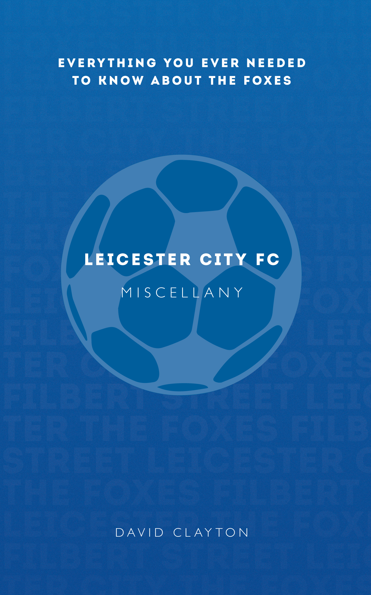 

Leicester City FC Miscellany