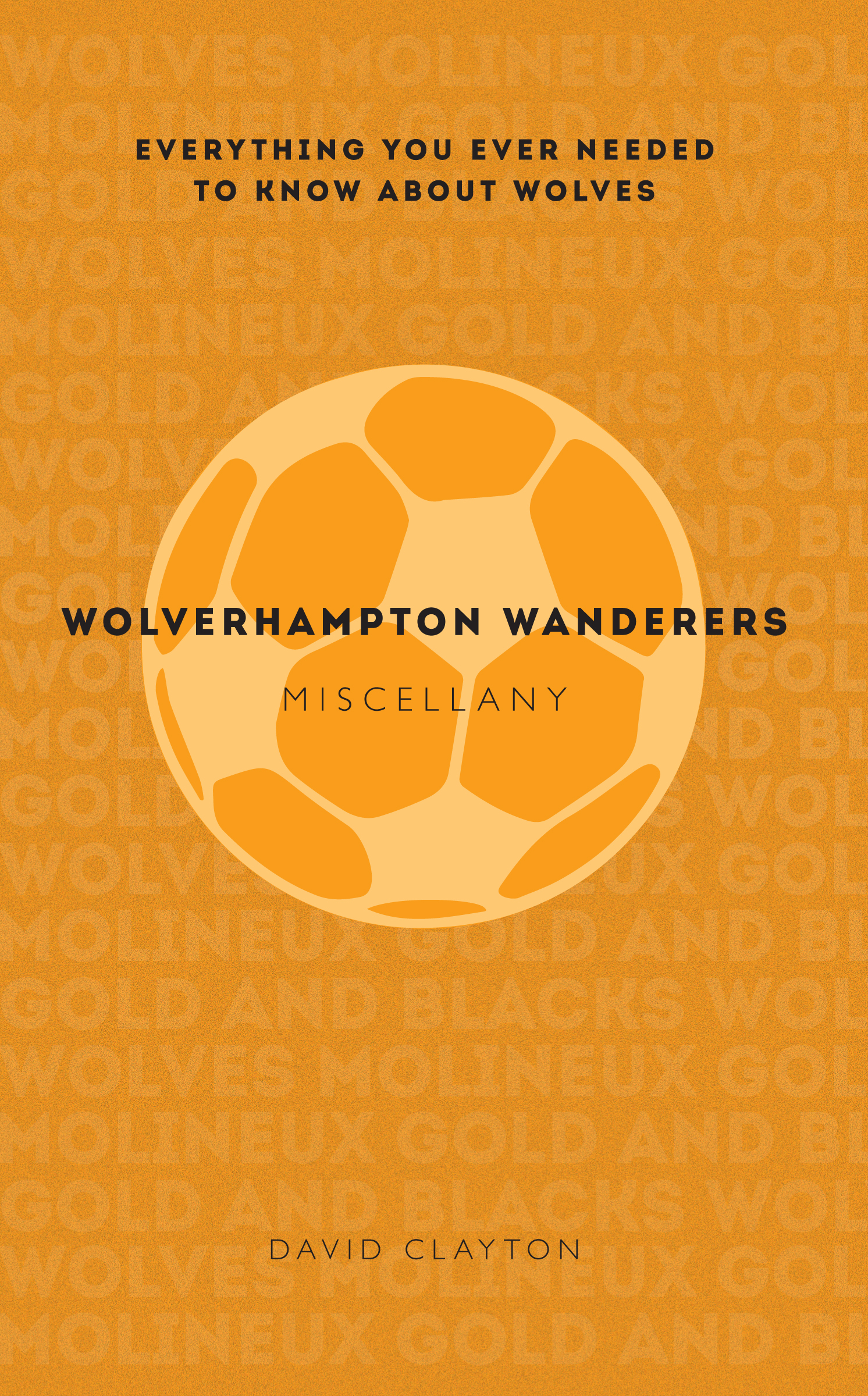 

Wolverhampton Wanderers Miscellany