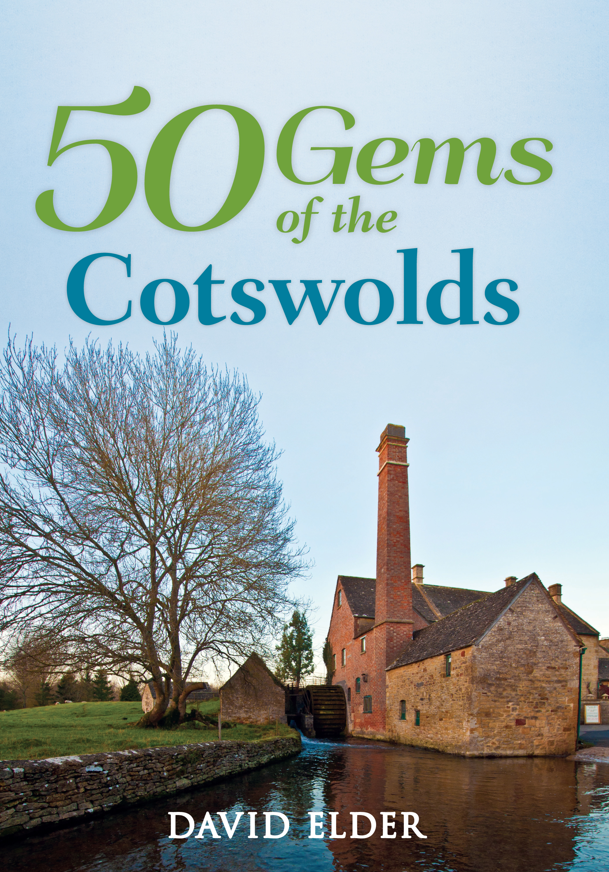 

50 Gems of the Cotswolds