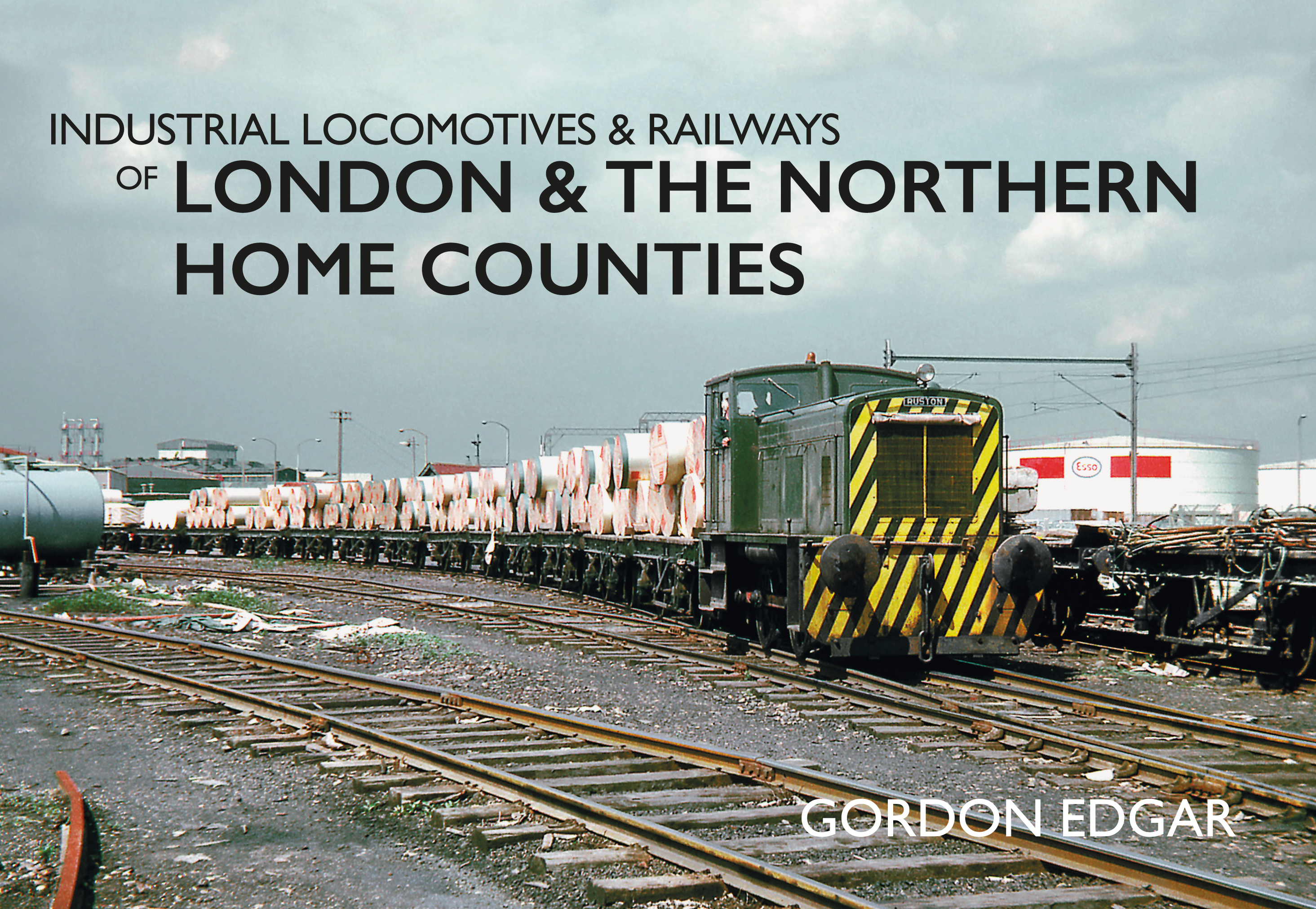 

Industrial Locomotives & Railways of London & the Northern Home Counties