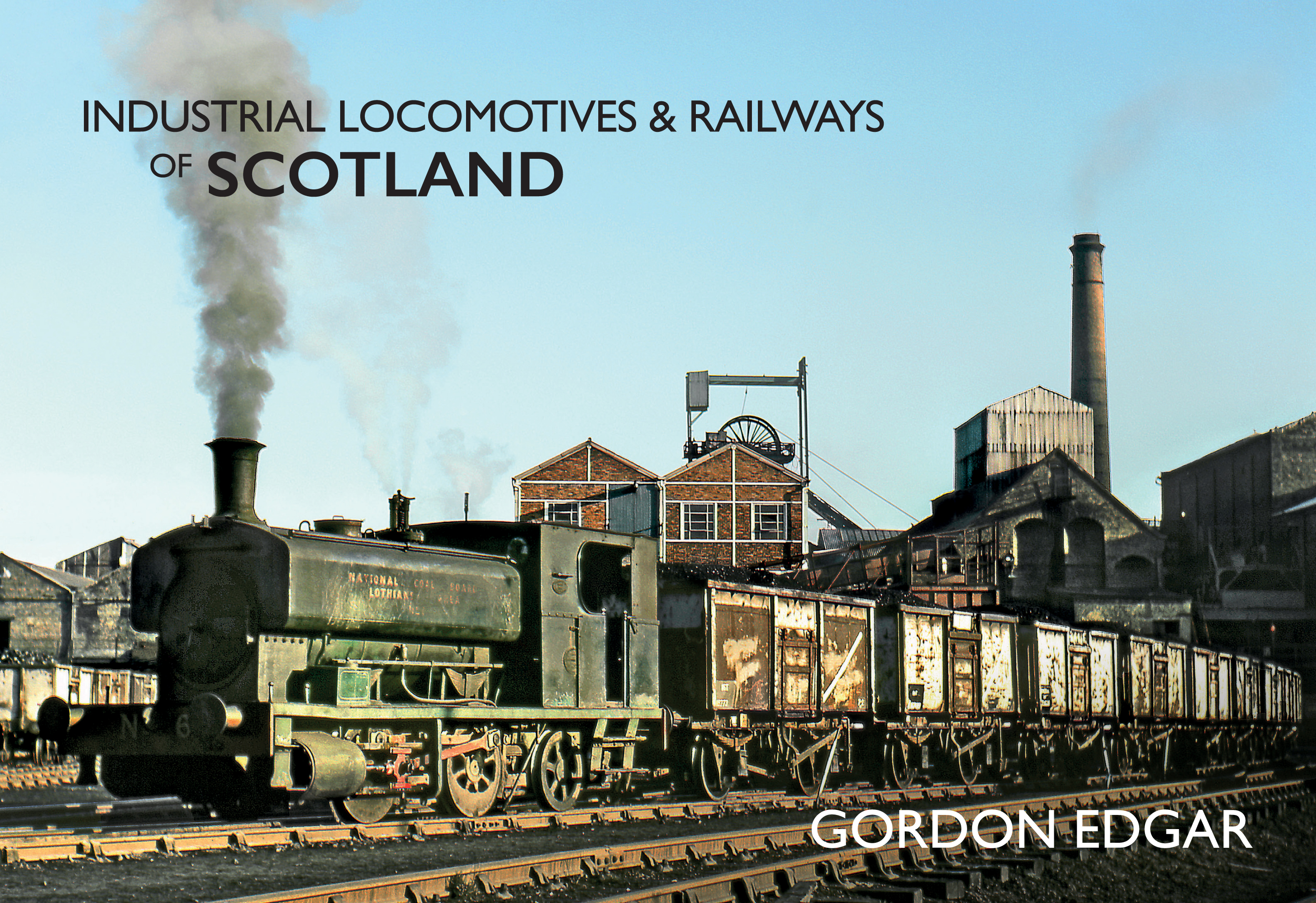 

Industrial Locomotives & Railways of Scotland