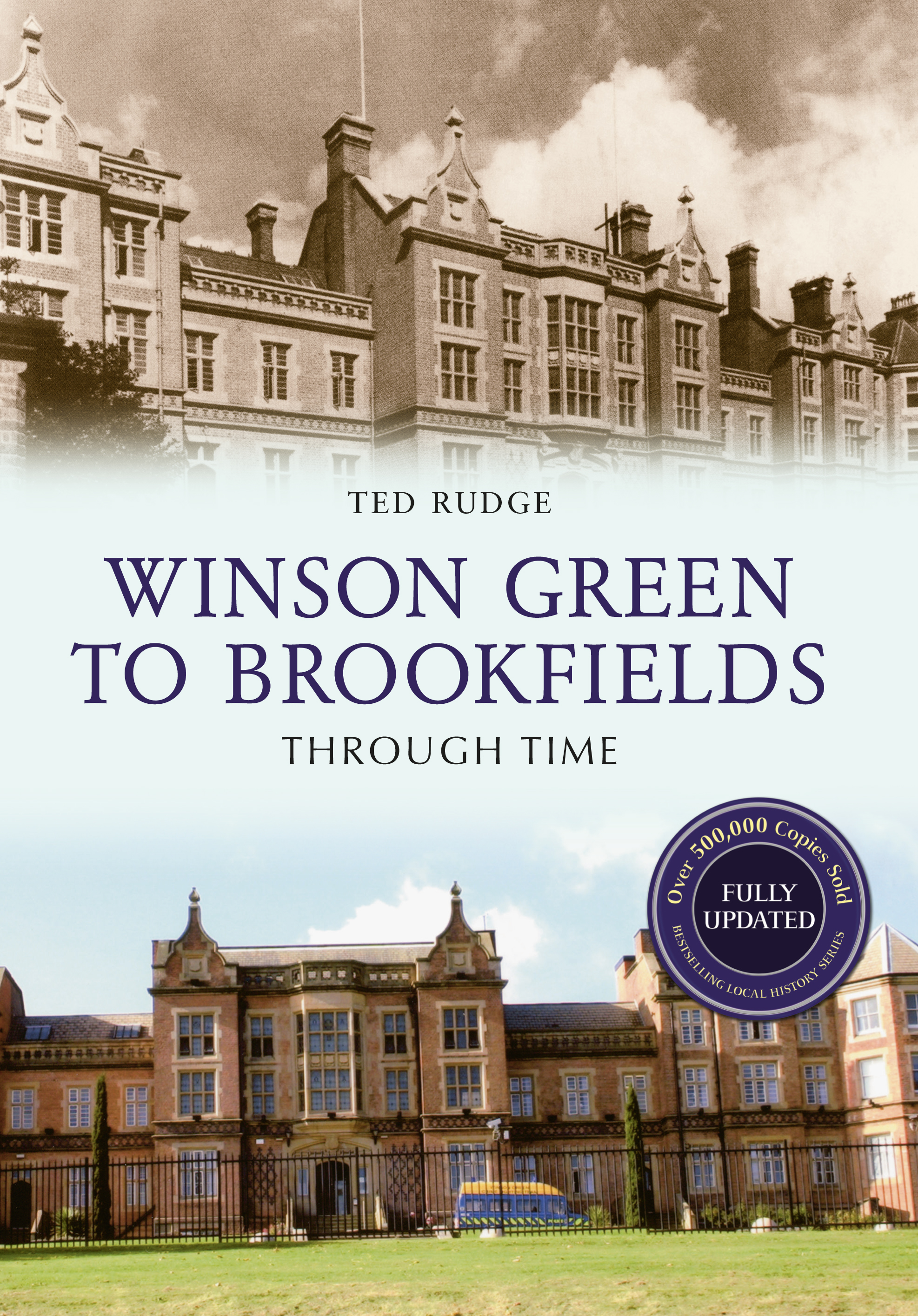 

Winson Green to Brookfields Through Time Revised Edition