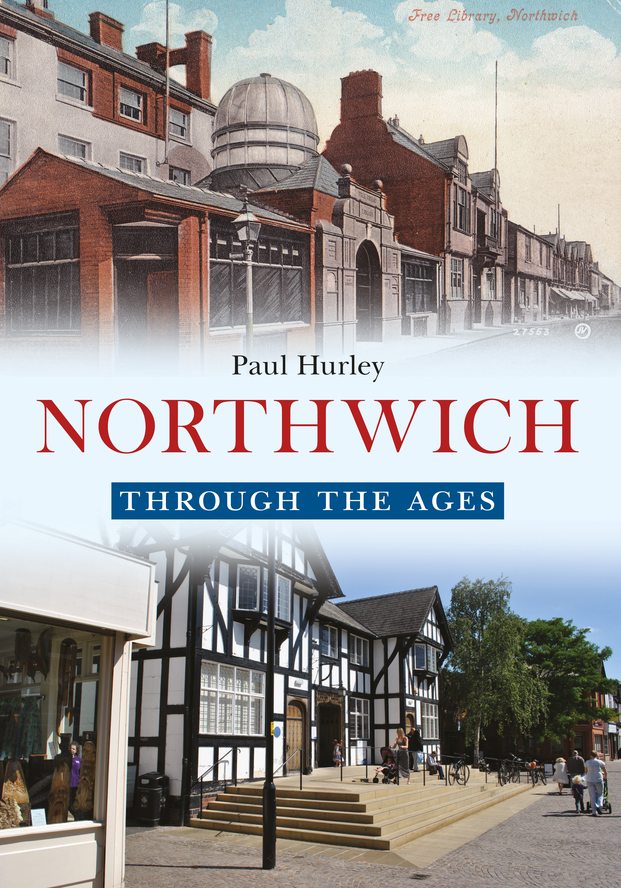

Northwich Through the Ages