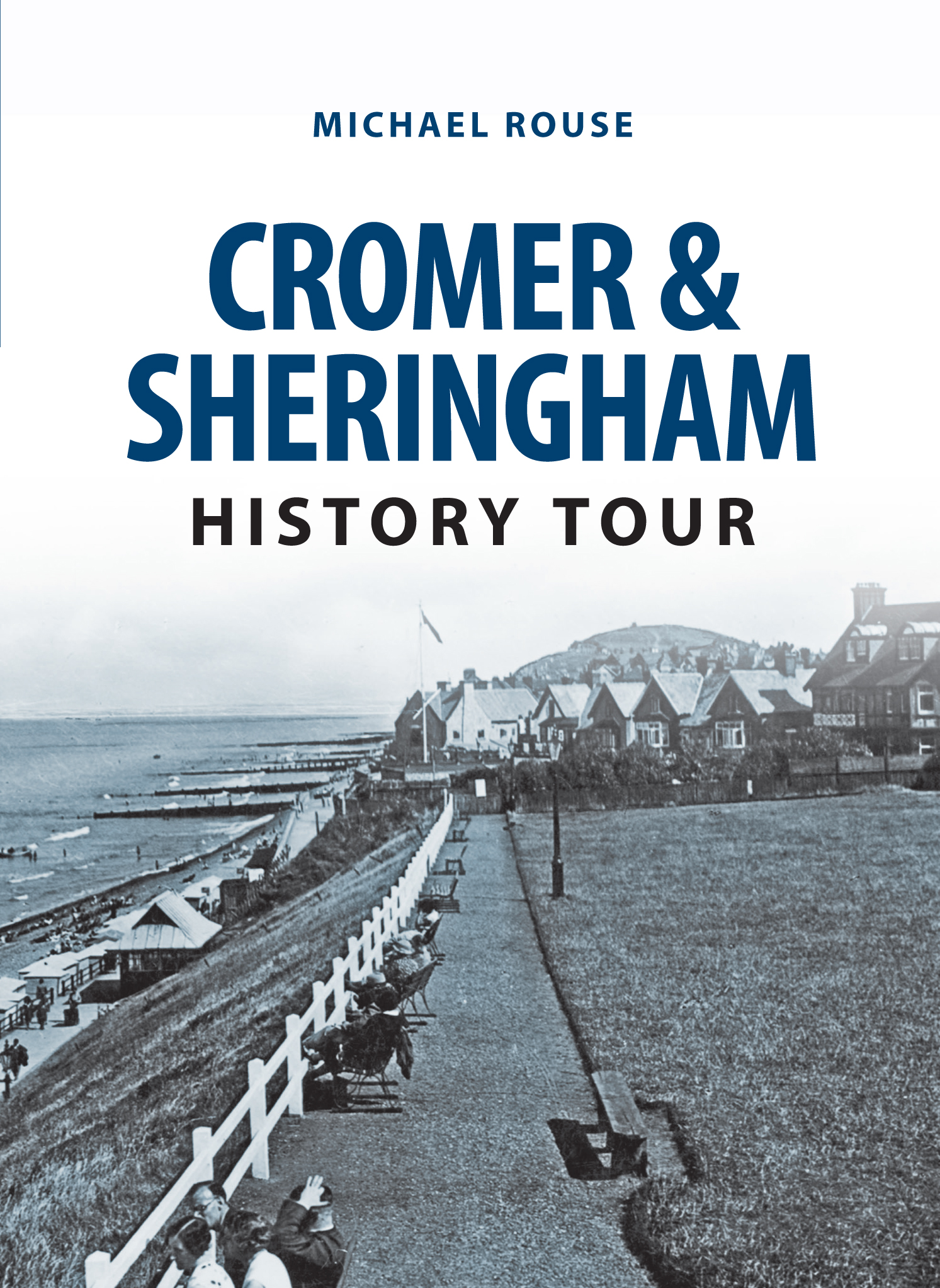 

Cromer & Sheringham History Tour