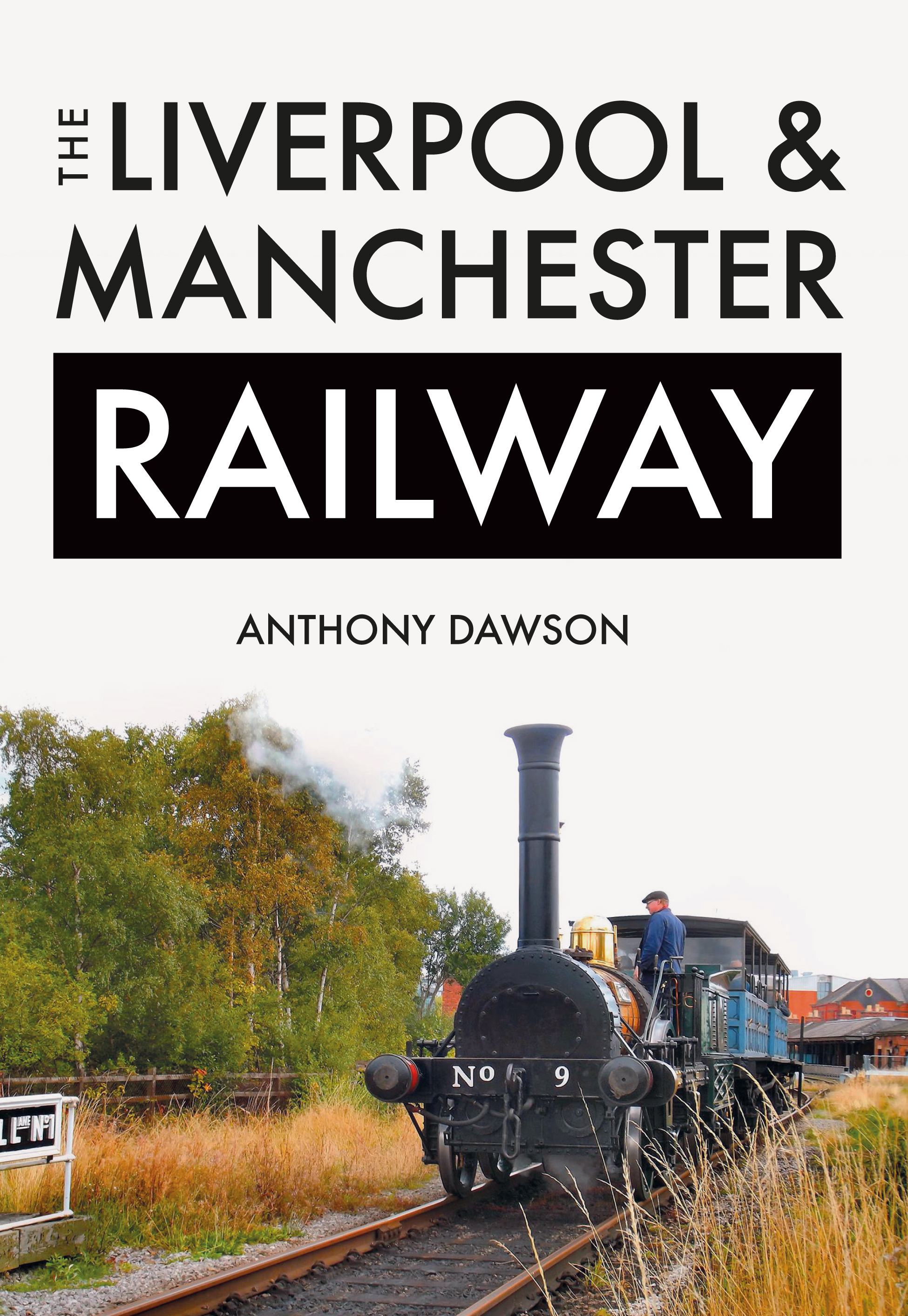 

The Liverpool & Manchester Railway