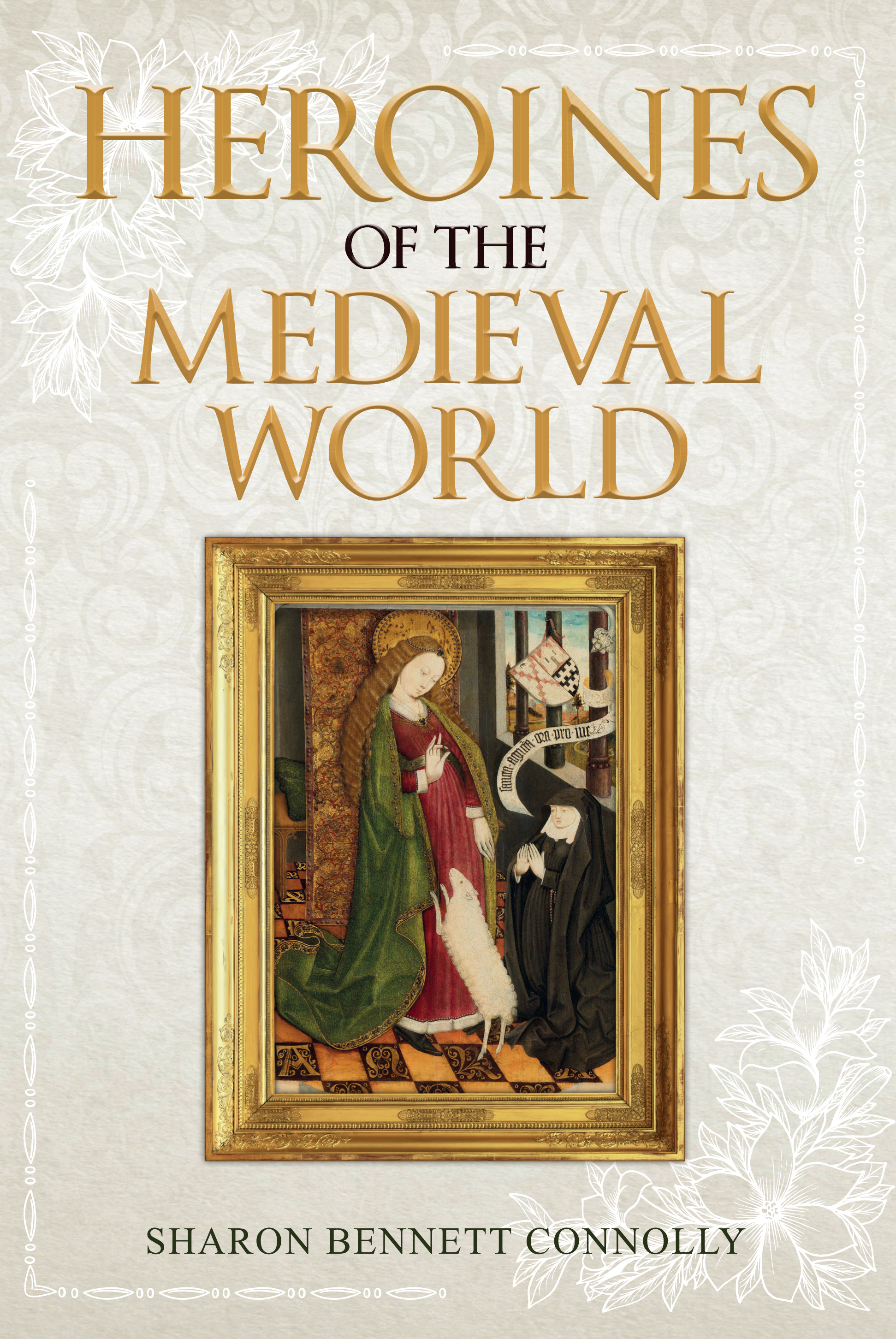 

Heroines of the Medieval World