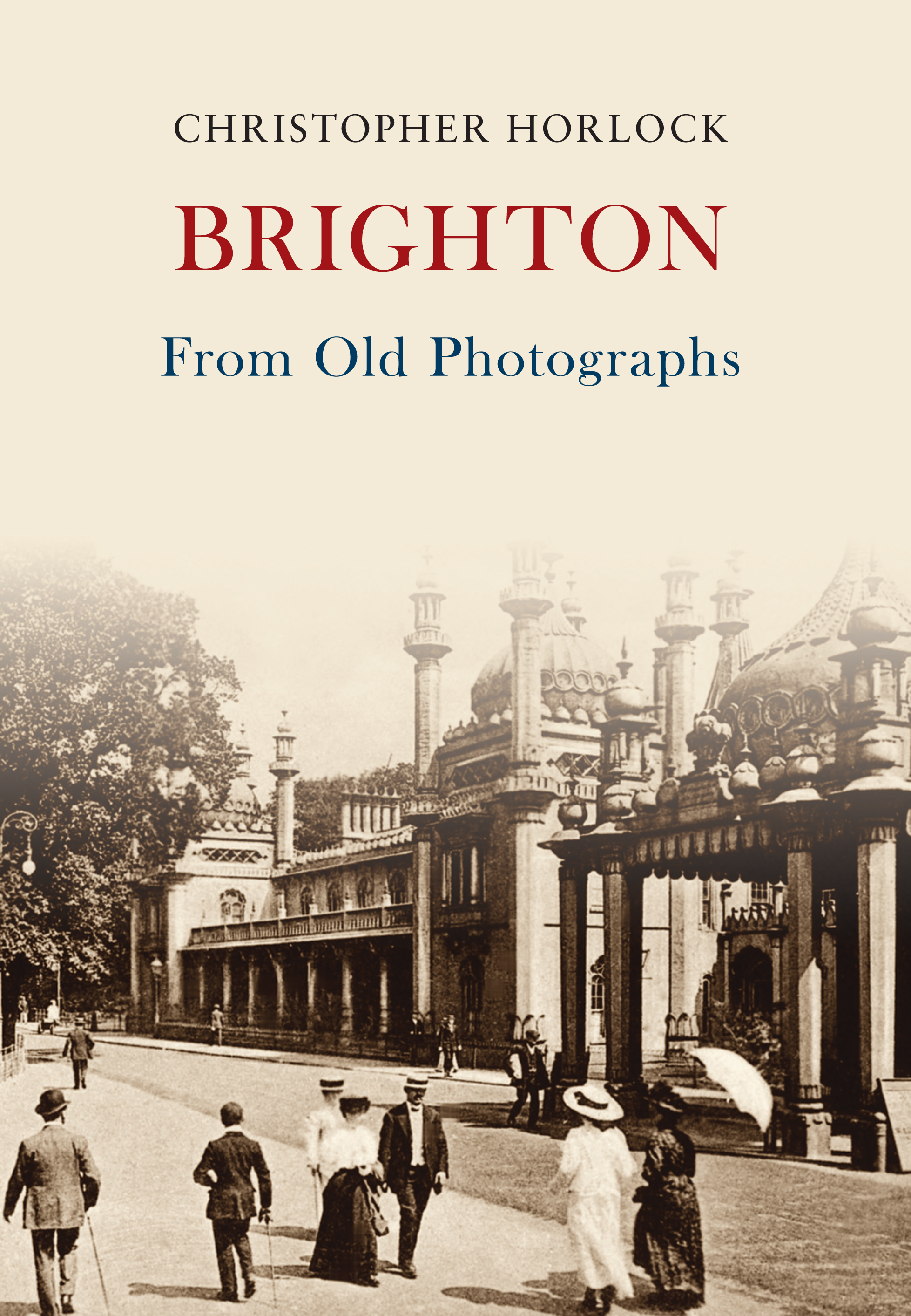 [object Object] «Brighton From Old Photographs» - фото №1