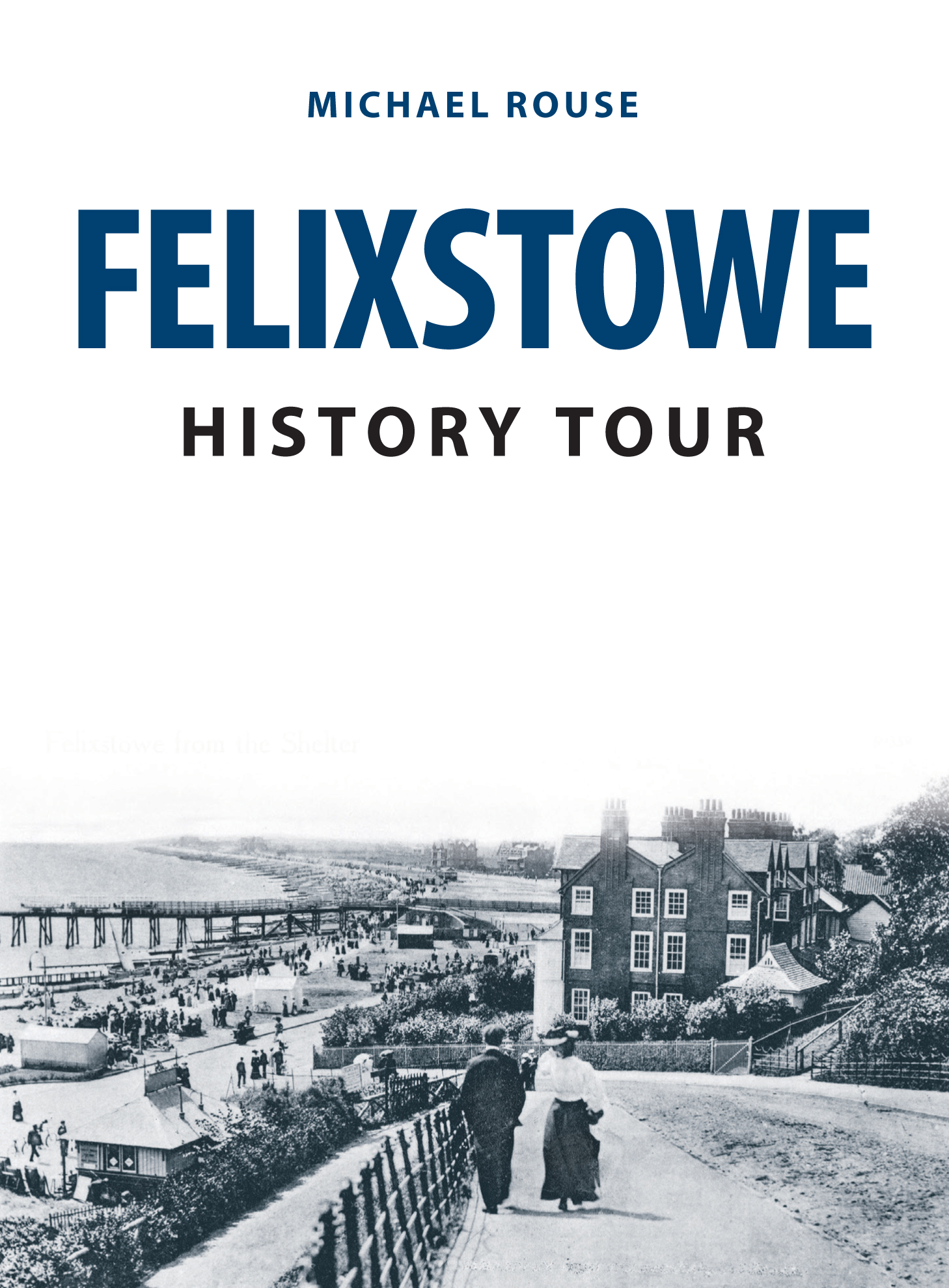 

Felixstowe History Tour
