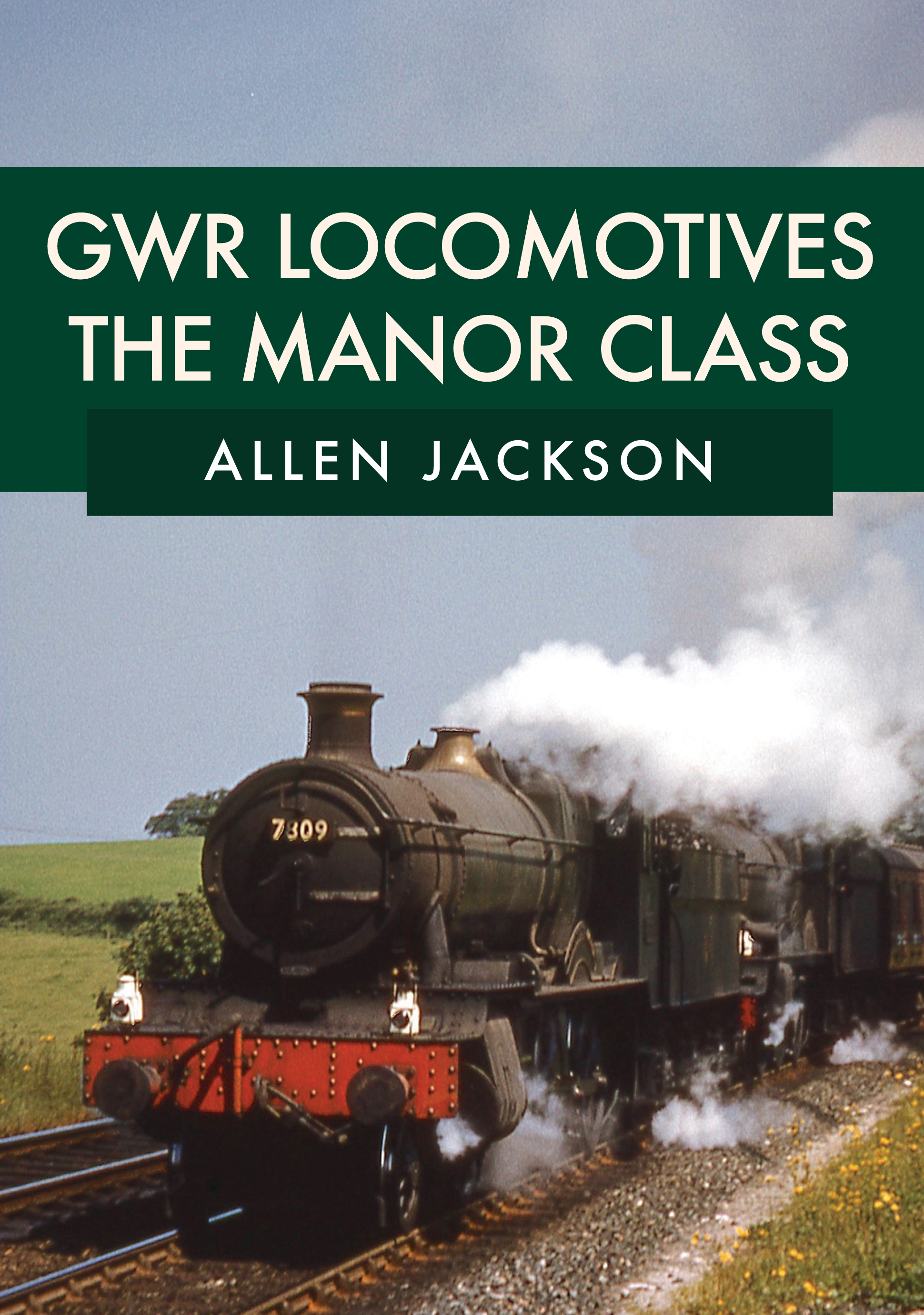

GWR Locomotives: The Manor Class