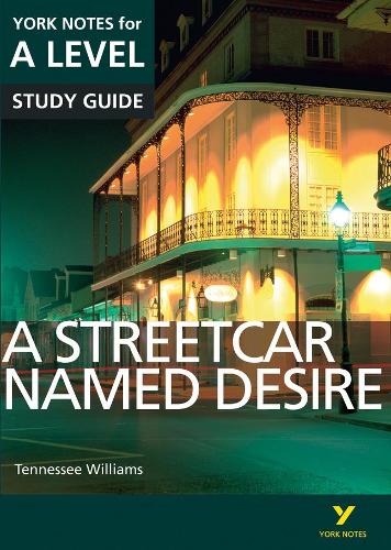 [object Object] «A Streetcar Named Desire: York Notes for A-level everything you need to catch up, study and prepare for and 2023 and 2024 exams and assessments», авторов Хана Сэмбрук, Стив Эдди - фото №1