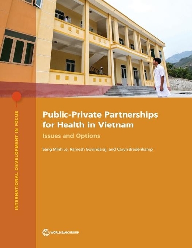 [object Object] «Public-private partnerships for health in Vietnam: issues and options», автор Рамеш Говіндарадж - фото №1