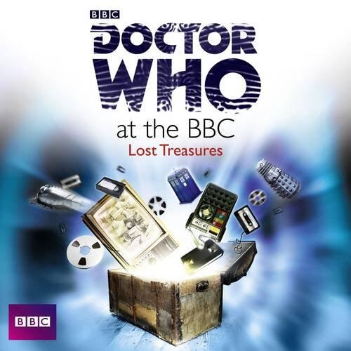 

Doctor Who At The BBC: Lost Treasures