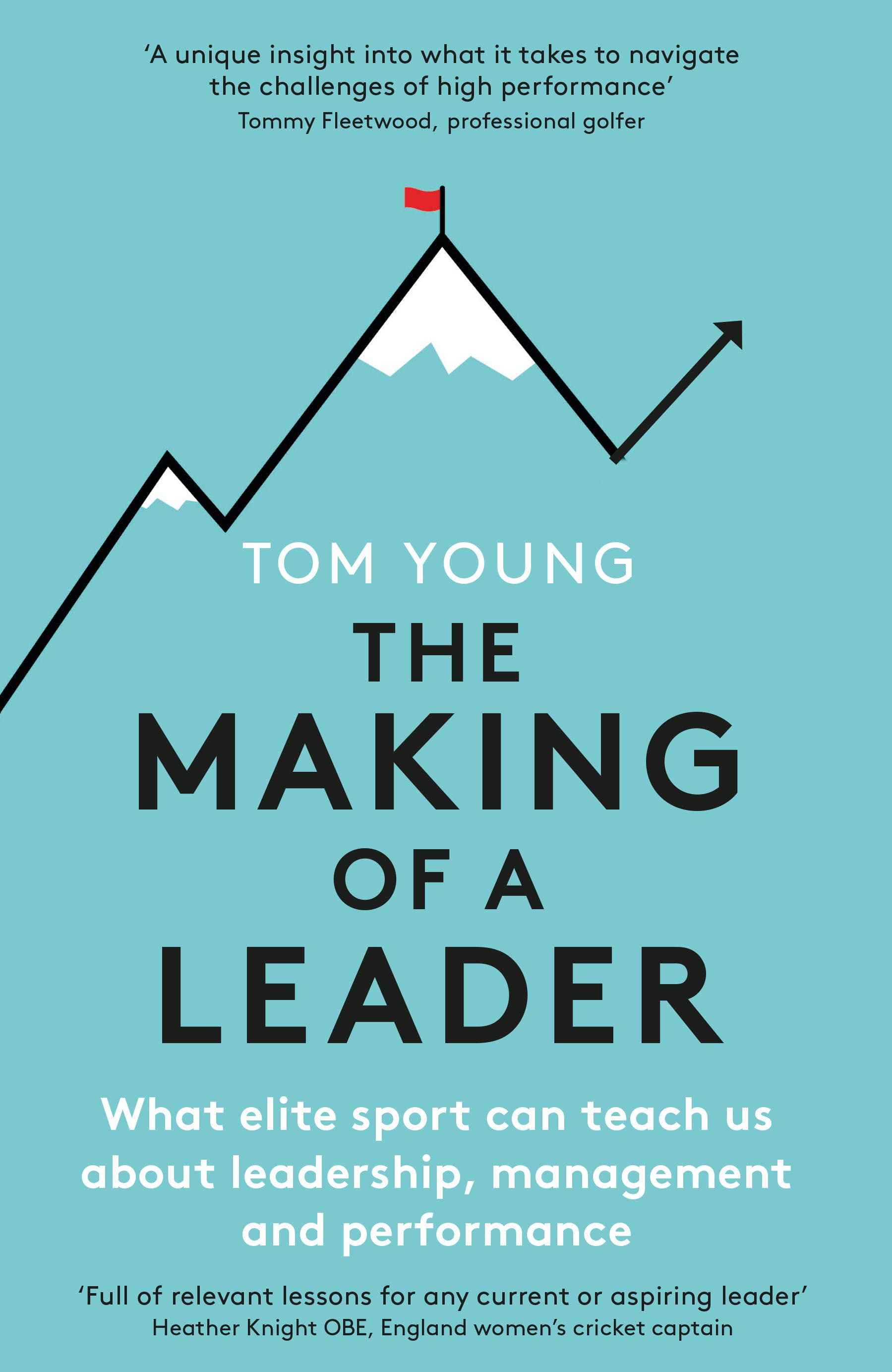 [object Object] «The Making of a Leader. What Elite Sport Can Teach Us About Leadership, Management and Performance», автор Том Янг - фото №1