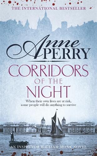 Corridors of the Night (William Monk Mystery, Book 21) 