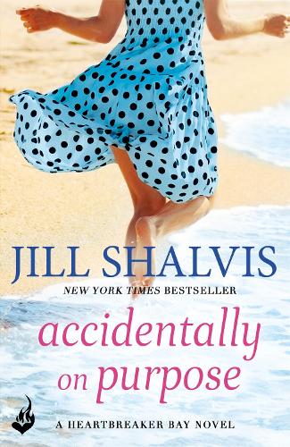 Accidentally On Purpose: Heartbreaker Bay Book 3 