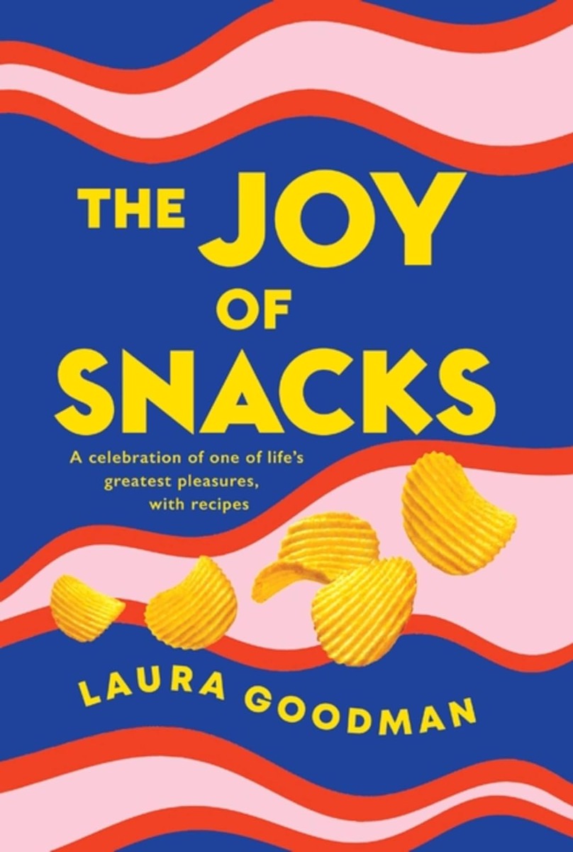 [object Object] «The Joy of Snacks: A celebration of one of life's greatest pleasures, with recipes», автор Лаура Гудман - фото №1