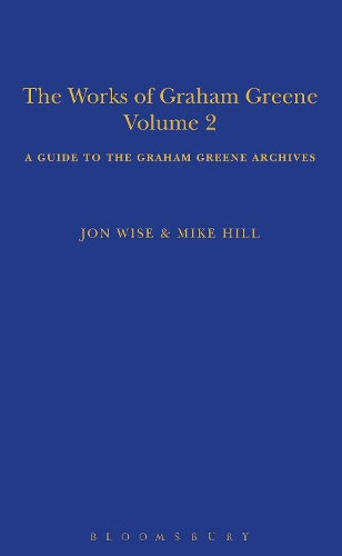 

The Works of Graham Greene, Volume 2: A Guide to the Graham Greene Archives