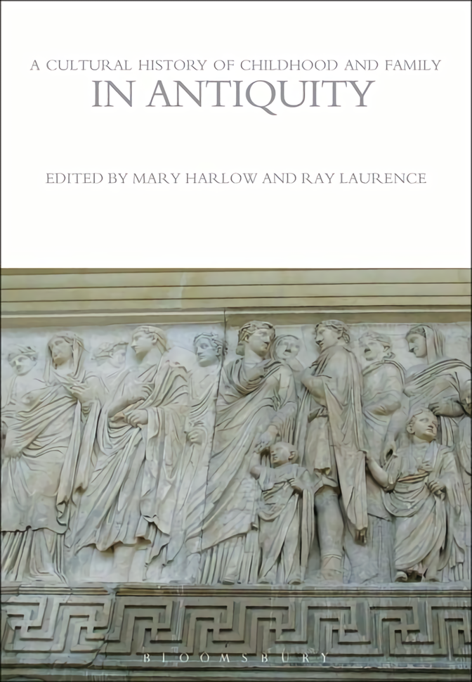 

A Cultural History of Childhood and Family in Antiquity